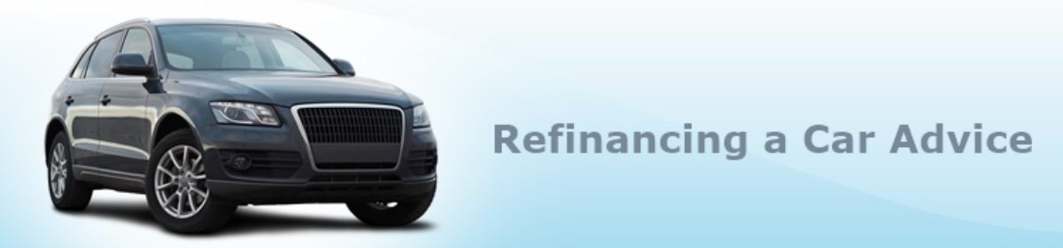 Refinancing a Car Advice